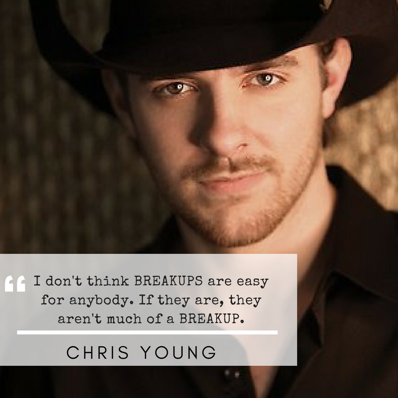 BREAKUP quote - Chris Young - MelAROWE.com