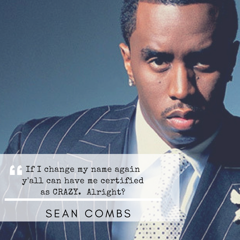 Sean Combs quote on name change MelAROWE.com