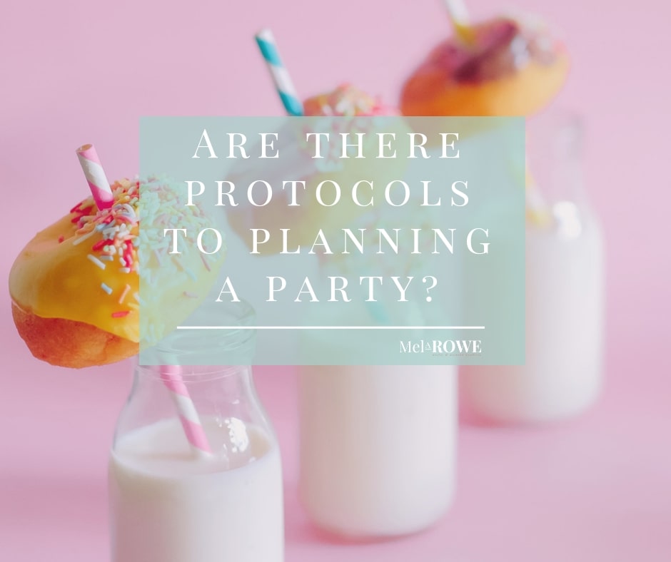 Party Protocols blog by Mel A ROWE