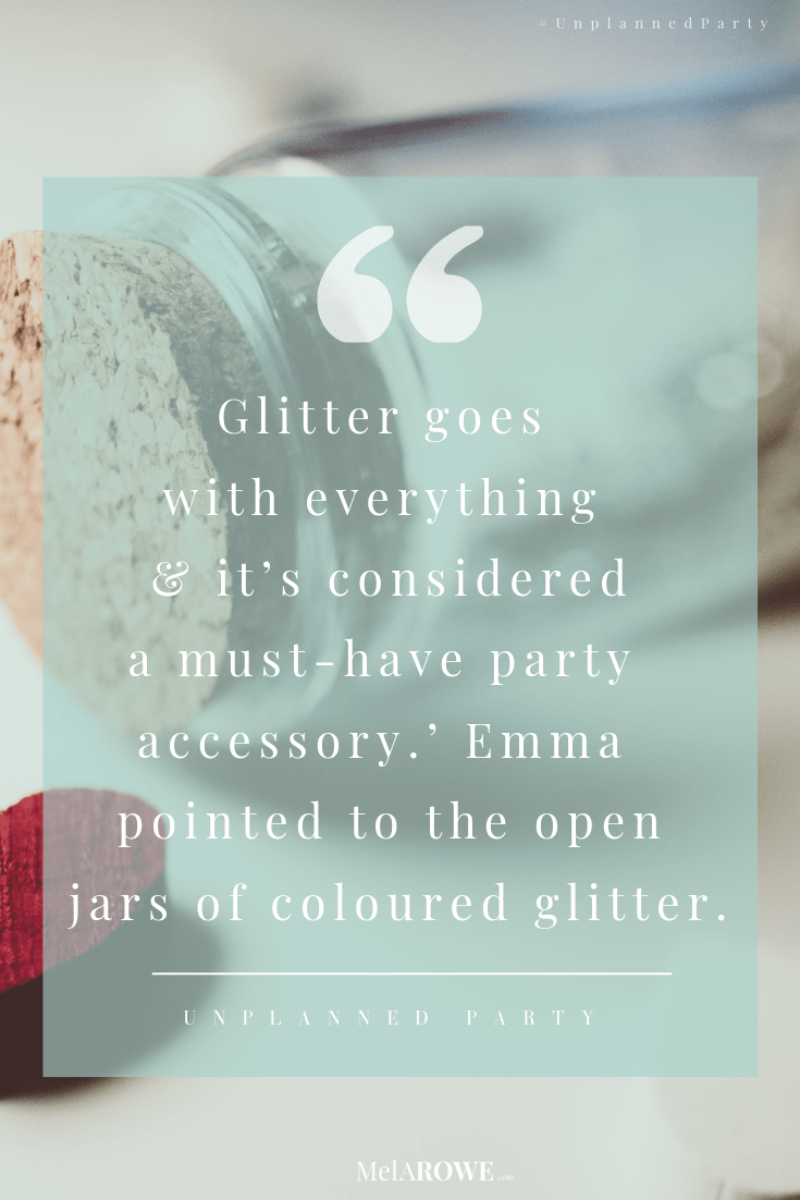 Quote from UNPLANNED PARTY to match the blog by Mel A ROWE