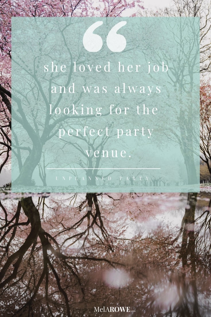 Book Quote from Unplanned Party that matches the blog Party Protocols by Mel A ROWE