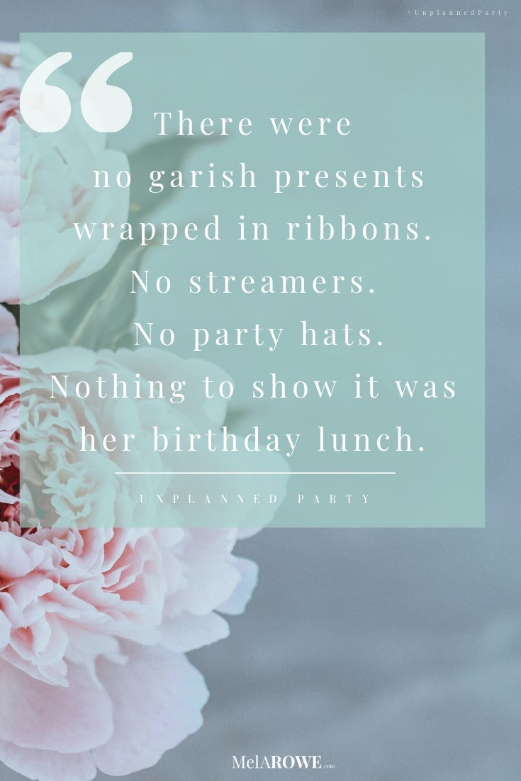 Book Quote from Unplanned Party that matches the blog Party Protocols by Mel A ROWE