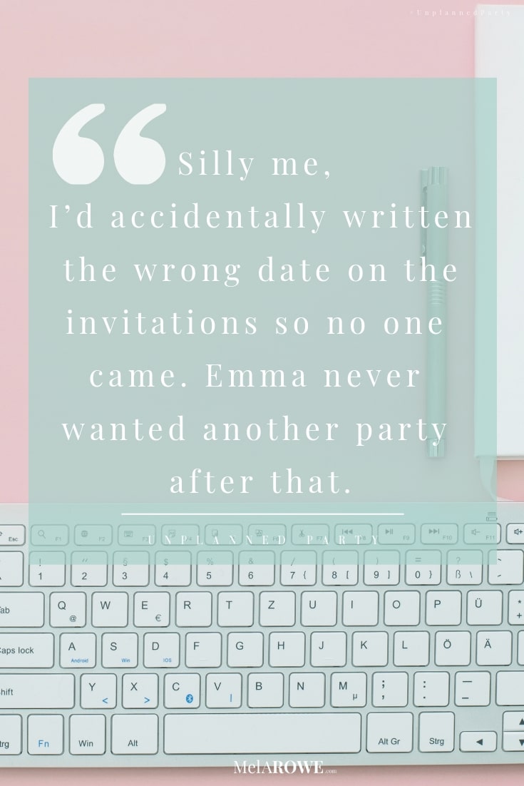 Book Quote from Unplanned Party that matches the blog Party Protocols by Mel A ROWE