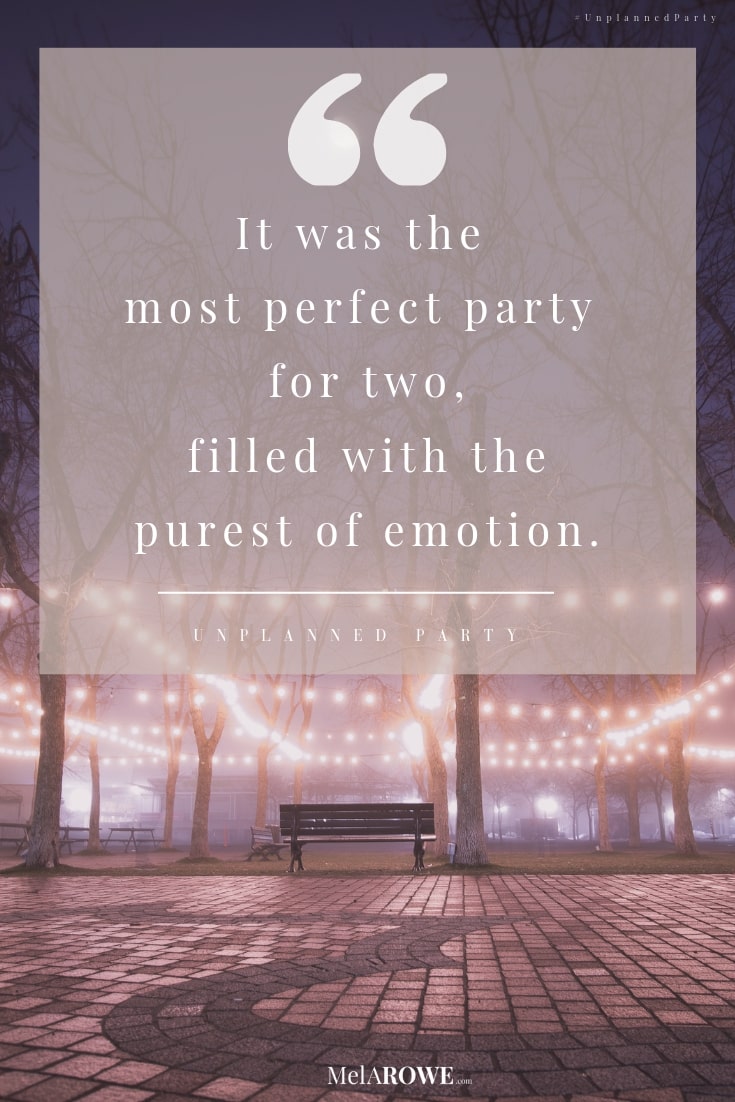 Book Quote from Unplanned Party that matches the blog Party Protocols by Mel A ROWE