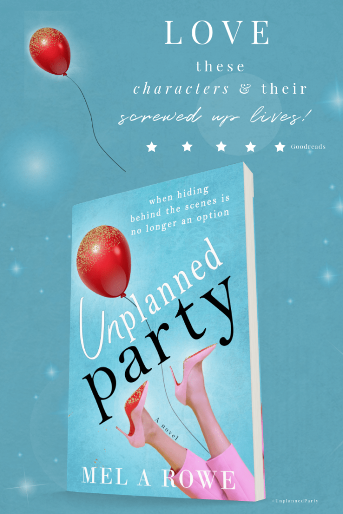 UNPLANNED PARTY, a novel by MEL A ROWE
