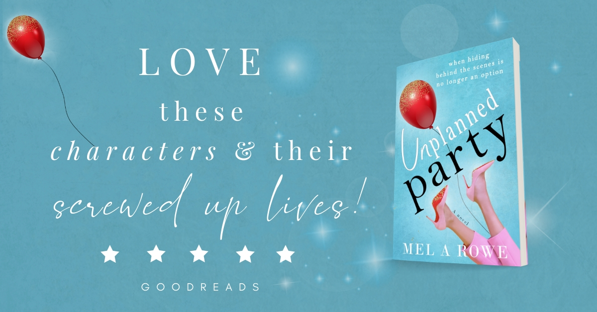 UNPLANNED PARTY, a novel by MEL A ROWE #escape2HEA