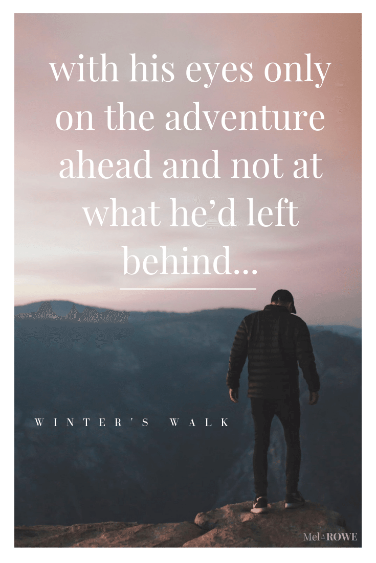Winter's Walk quote Pin 13