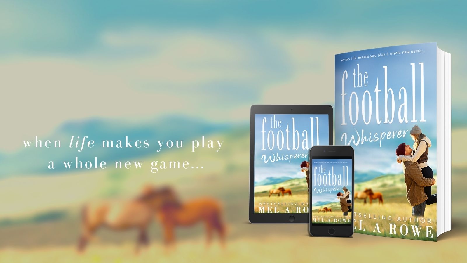 The Football Whisperer by Mel A ROWE