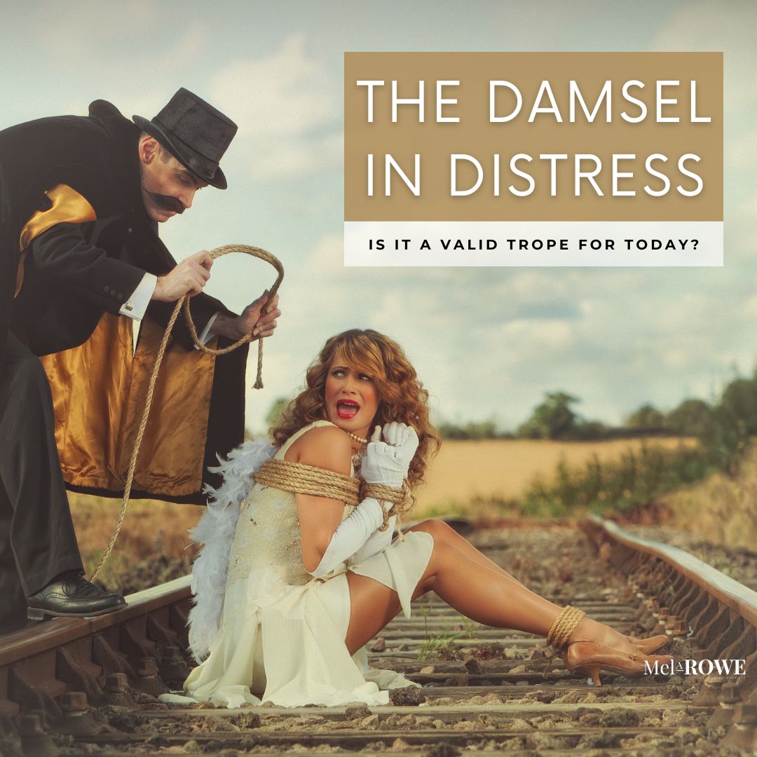 The romantic damsel in distress trope – is it still valid? - Mel A ROWE