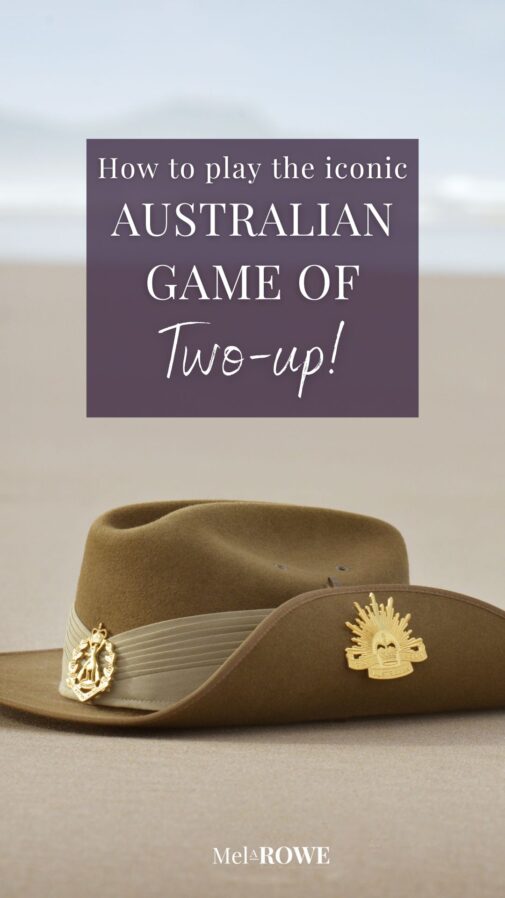 How to play the iconic Australian game of Two-up - Mel A ROWE