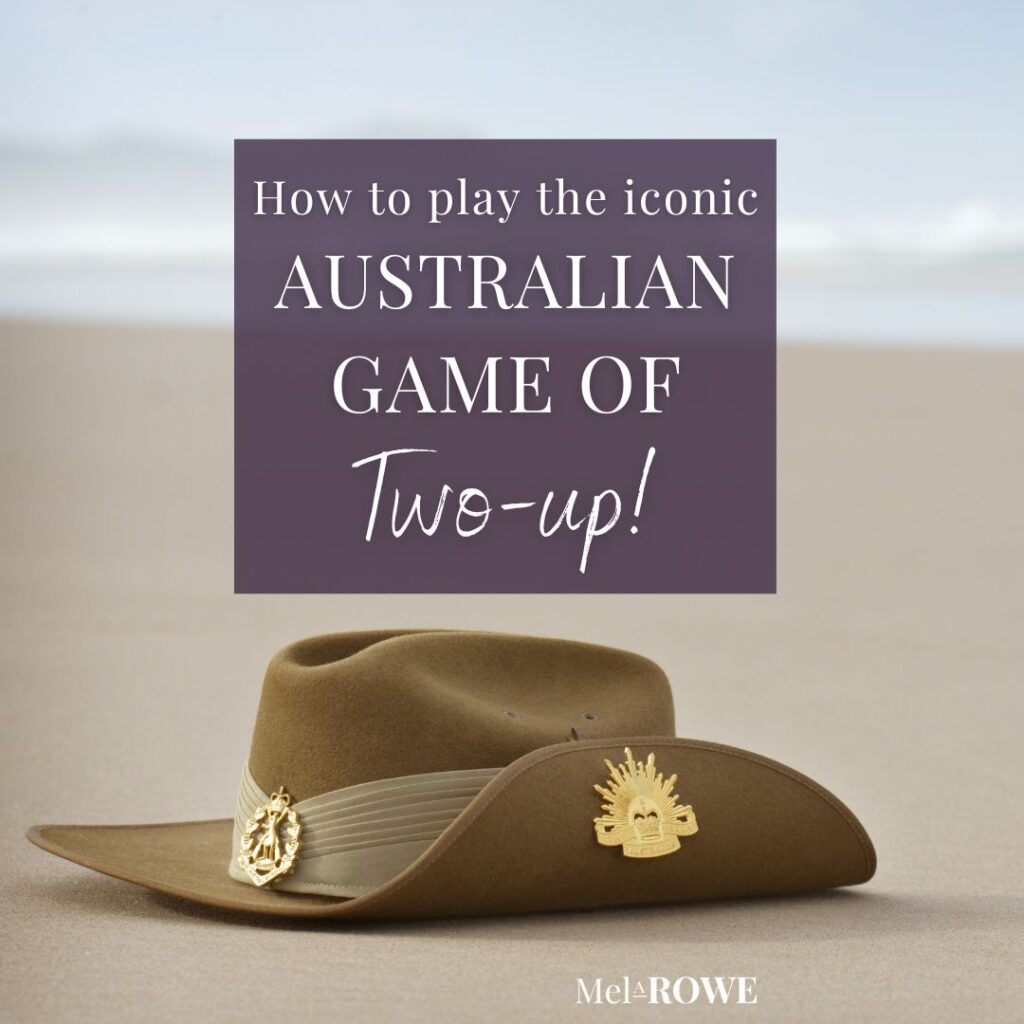 How to play the iconic Australian game of Two-up - Mel A ROWE