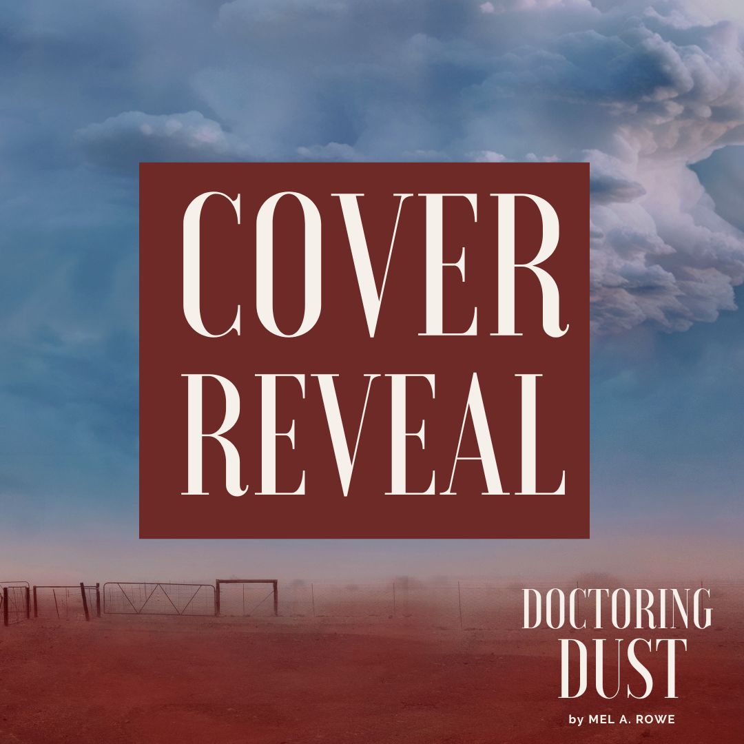 The Cover reveal for the next outback romantic adventure story: DOCTORING DUST.
