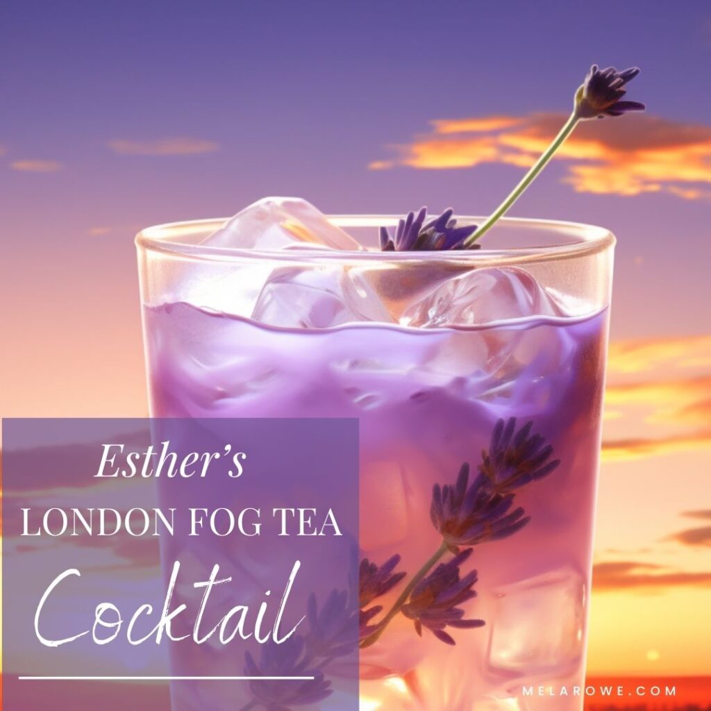 Esther's London Fog Tea Blog IG (2) Cup of London Fog Tea that can be made into a cocktail