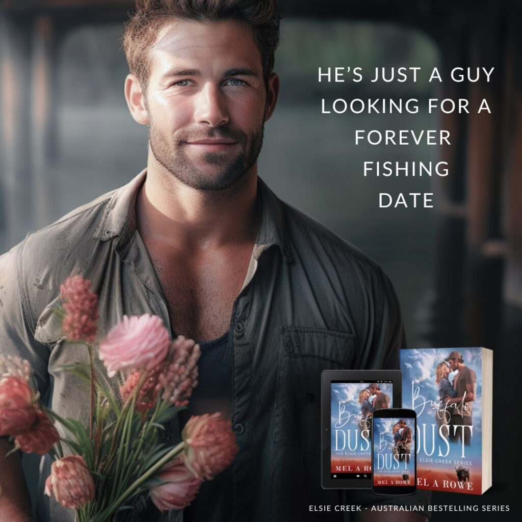 He's just a guy looking for a forever fishing date in this rural/ outback romance: BUFFALO DUST