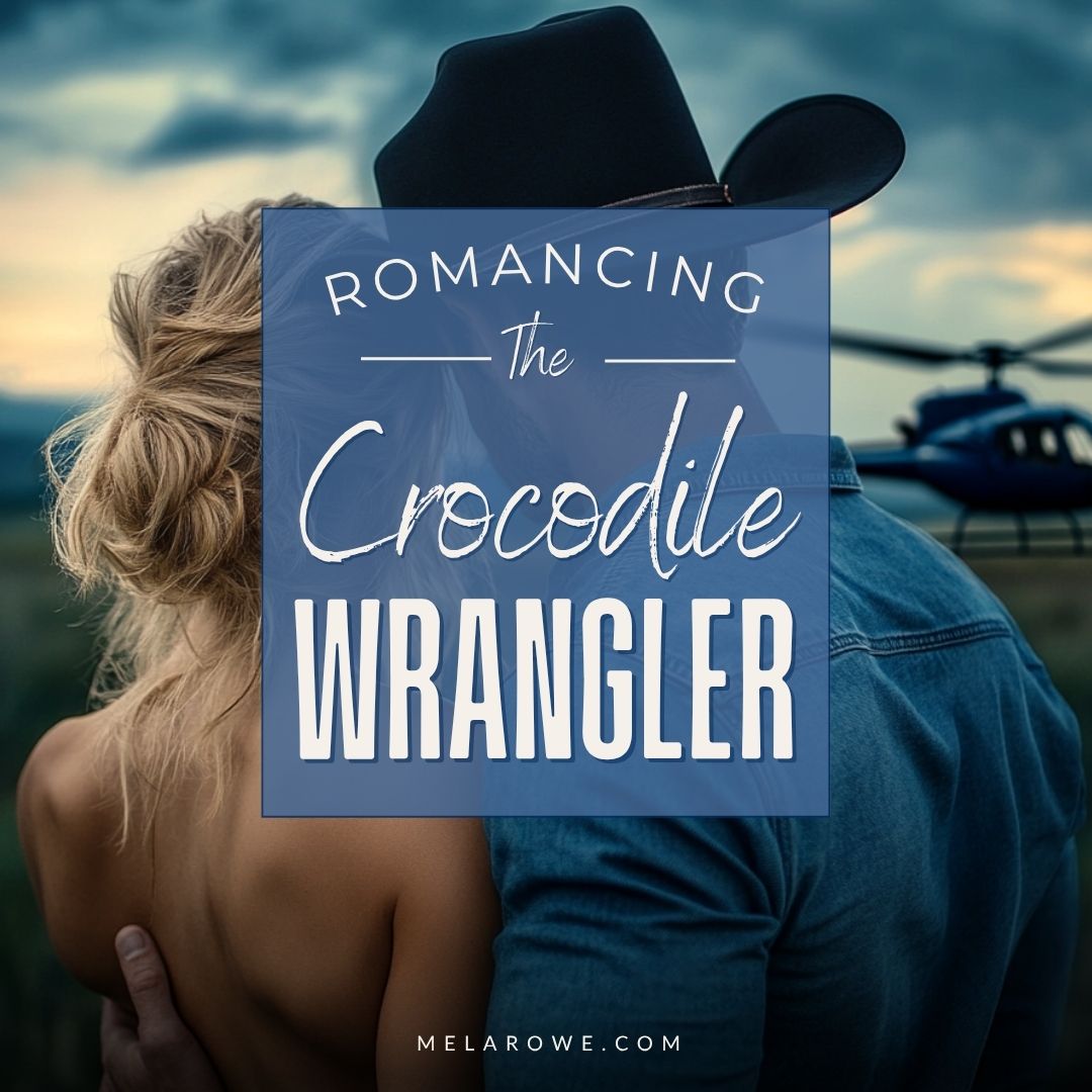 Romoancing the Crocodile Wrangler: Think romance and crocodiles don’t mix? Think again. Meet the crocodile wrangler who turns danger into desire—boots, bites, and all.