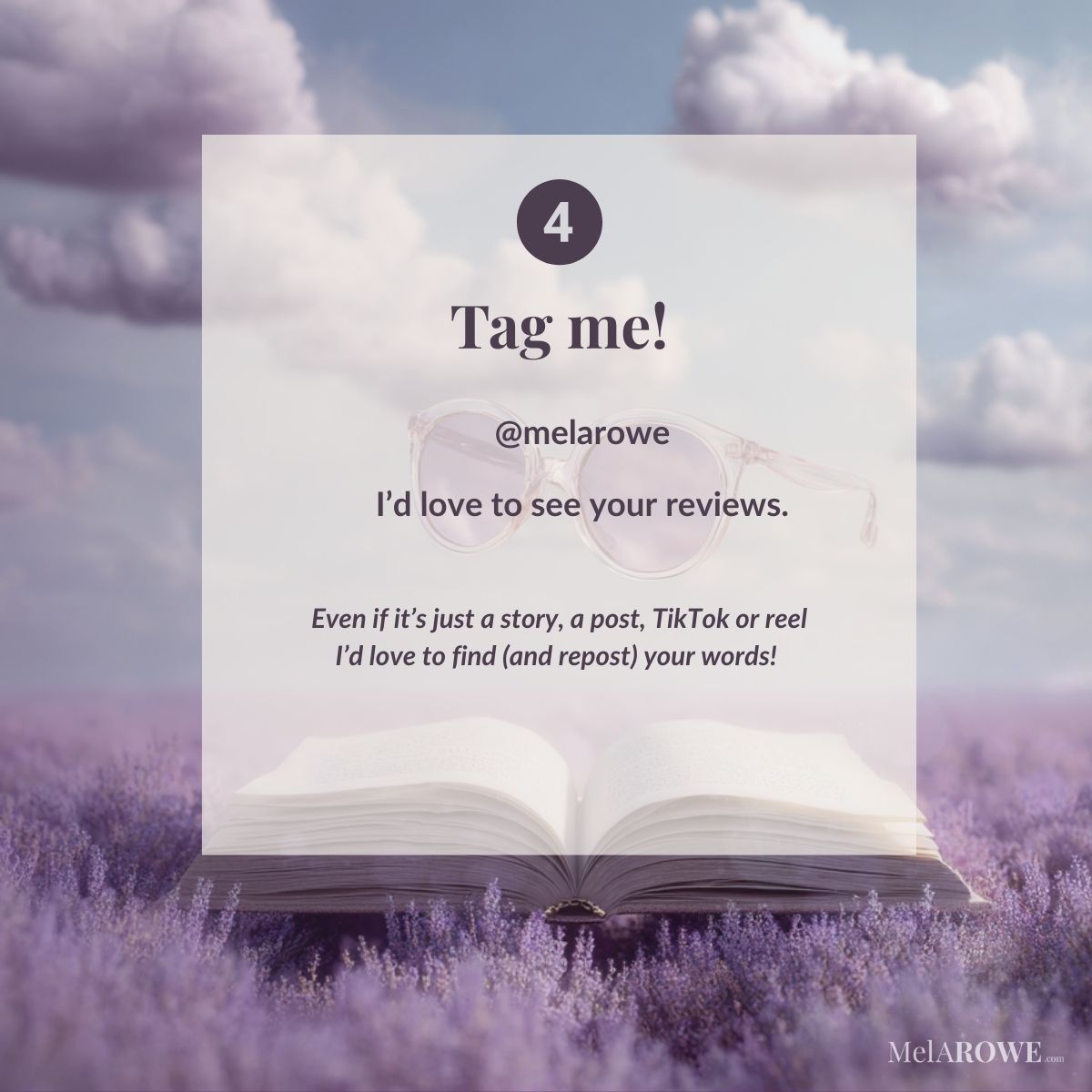 4- do tag me with your book review, Mel A ROWE will gladly share your review acrosss social media.